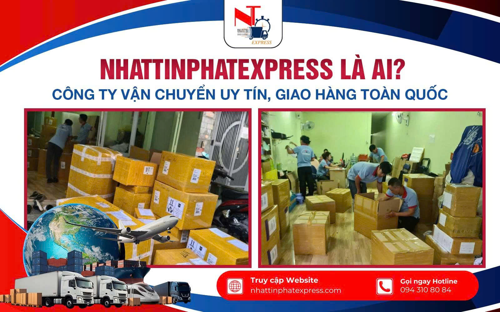 Nhattinphatexpress Là Ai? Công Ty Vận Chuyển Uy Tín, Giao Hàng Toàn Quốc