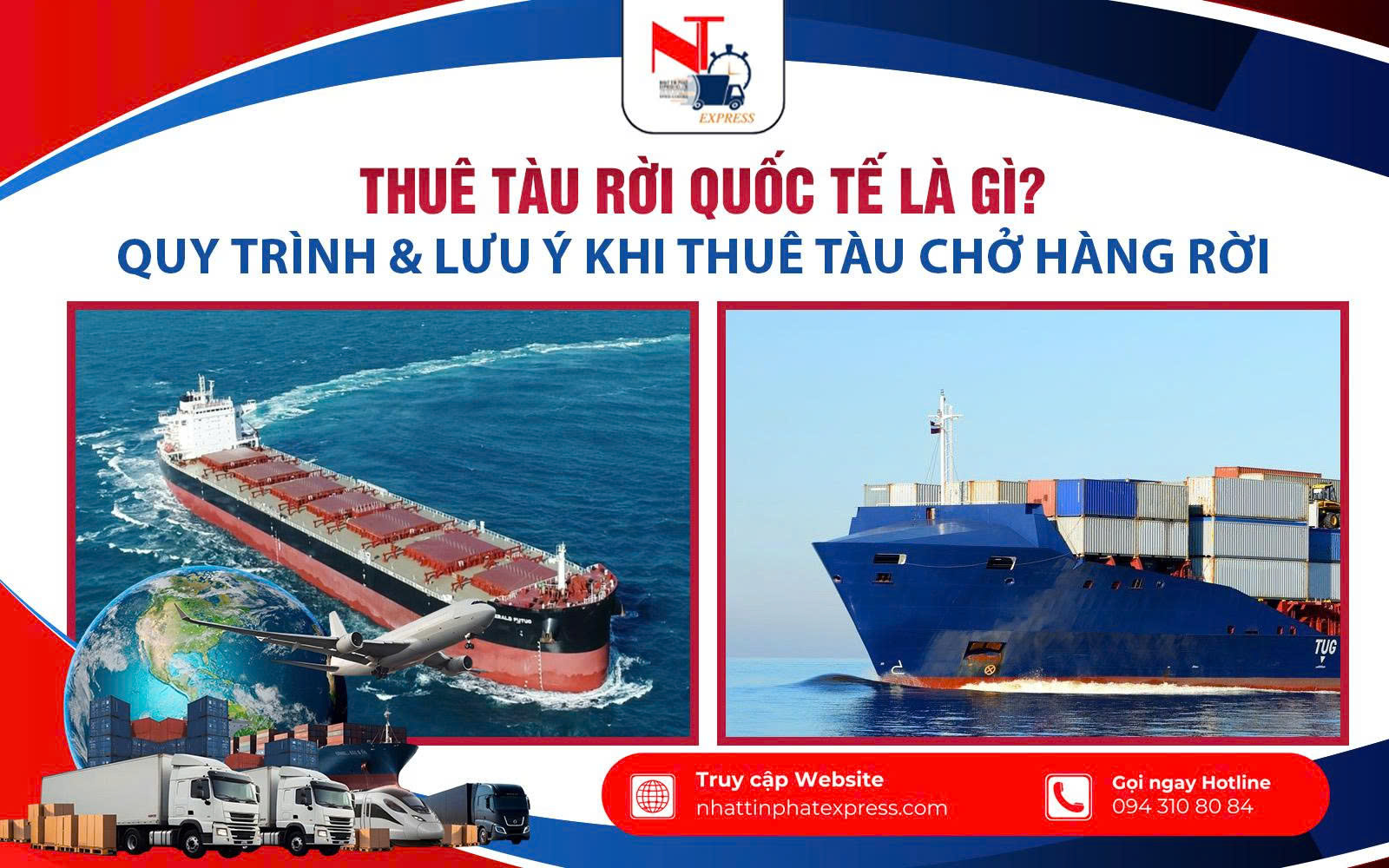 Thuê Tàu Rời Quốc Tế Là Gì? Quy Trình & Lưu Ý Khi Thuê Tàu Chở Hàng Rời